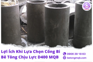 Lợi ích khi lựa chọn Ứng dụng cống bi bê tông chịu lực D400 tại MQB