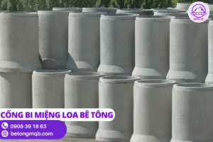 Cống Bi Miệng Loa Bê Tông Tại Long An | Bê tông MQB 2 Cống Bi Miệng Loa Bê Tông