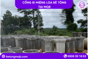 Cống Bi Miệng Loa Bê Tông Tại Long An | Bê tông MQB 4 Cống Bi Miệng Loa Bê Tông