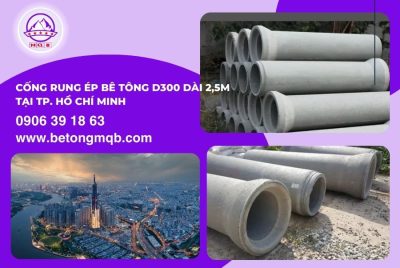 Cống rung ép bê tông D300 dài 2,5m tại Tp. Hồ Chí Minh | Bê Tông MQB