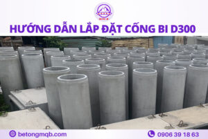 Hướng dẫn lắp đặt cống bi D300