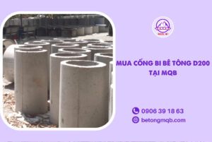 Cống Bi Bê Tông Chịu Lực D200 Tại Long An | Bê tông MQB 5 Mua cống bi bê tông chịu lực D200