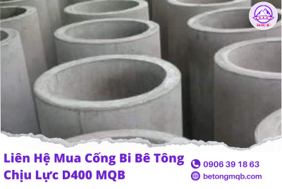 Cống Bi Bê Tông Chịu Lực D400 Tại Long An | Bê tông MQB