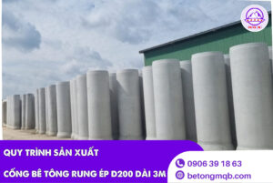 Cống Bê Tông Rung Ép D200 dài 3m Tại Long An | Bê tông MQB 4 Quy trình sản xuất cống Bê Tông Rung Ép D200