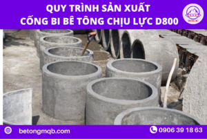 Quy trình sản xuất cống bi bê tông chịu lực D800
