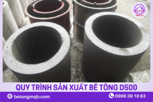 Cống Bi Bê Tông D500 Tại Long An | Bê Tông MQB 5 Quy trình sản xuất cống bi bê tông D500