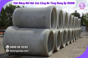 Cống Bê Tông Rung Ép D1200 dài 2,5m Tại Long An | Bê tông MQB 2 Tính Năng Nổi Bật Của Cống Bê Tông Rung Ép D1200