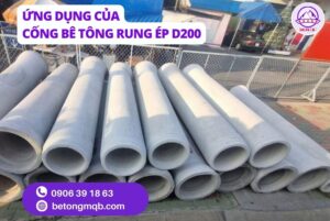 Cống Bê Tông Rung Ép D200 dài 2,5m Tại Long An | Bê Tông MQB 5 Ứng dụng Cống bê tông rung ép D200