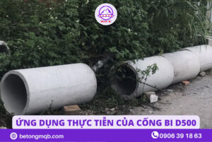 Cống Bi Bê Tông D500 Tại Long An | Bê Tông MQB 3 Ứng dụng cống bi bê tông D500