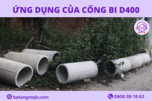 Cống bi D400 tại Long An | Bê tông MQB 3 Ứng dụng cống bi D400