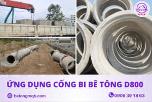 Cống Bi Bê Tông D800 Tại Long An | Bê tông MQB 3 Ứng dụng cống bi bê tông D800