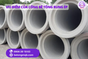 Hướng Dẫn Chi Tiết về Cống Bê Tông Rung Ép D800 Dài 2,5m tại Long An | Bê tông MQB 2 Ưu điểm Cống Bê Tông Rung Ép