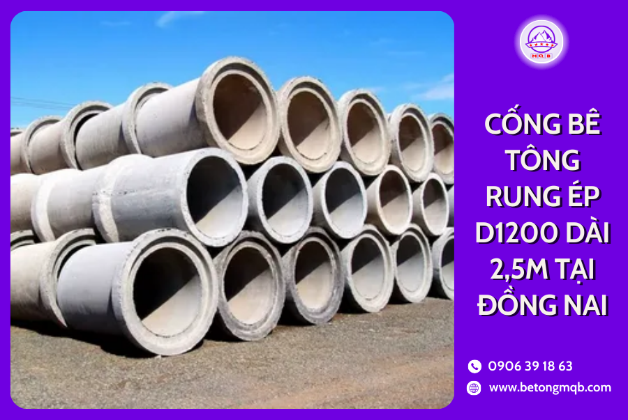 Cống Rung Ép Bê Tông D1200 Dài 2,5M Tại Đồng Nai | Bê Tông MQB 2 cong d1200 rung ep