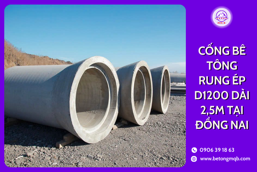 Cống Rung Ép Bê Tông D1200 Dài 2,5M Tại Đồng Nai | Bê Tông MQB 4 cong rung ep d1200