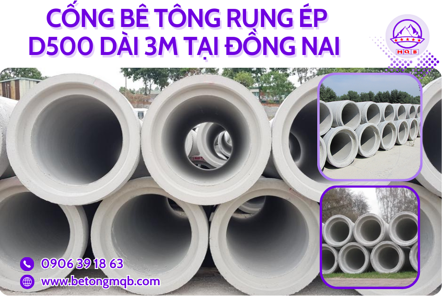 Cống Bê Tông Rung Ép D500 Dài 3M Tại Đồng Nai | Bê Tông MQB 2 cong rung ep d500 chiu luc