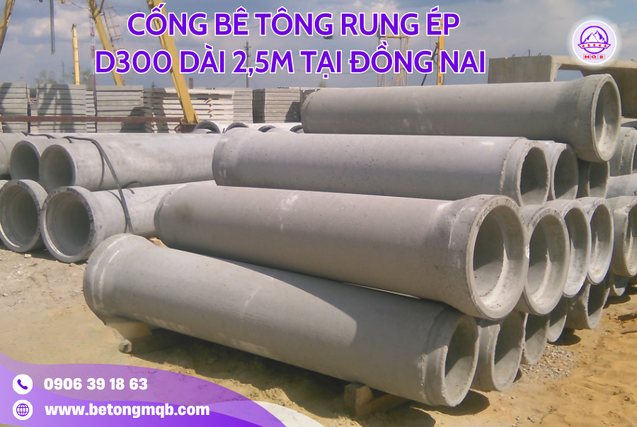 Cống Rung Ép Bê Tông D300 Dài 2,5M Tại Đồng Nai | Bê Tông MQB 4 cong rung ep o long an