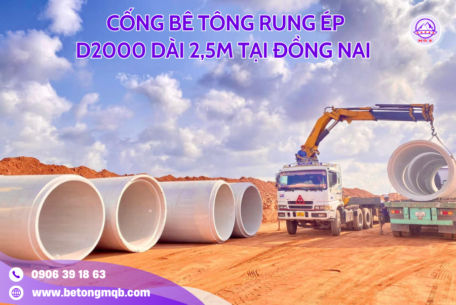 Cống Bê Tông Rung Ép D2000 Dài 2,5M Tại Đồng Nai | Bê Tông MQB 4 cong thoat nuoc d2000 rung ep