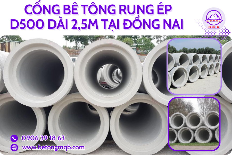 Cống Bê Tông Rung Ép D500 Dài 2,5M Tại Đồng Nai | Bê Tông MQB 3 cong thoat nuoc tai dong nai