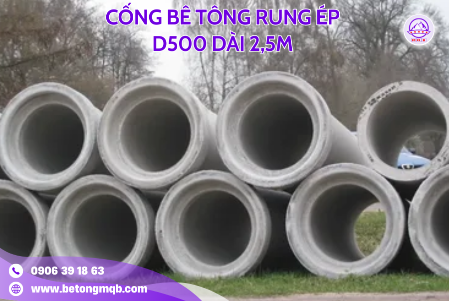 Cống Bê Tông Rung Ép D500 Dài 2,5M Tại Đồng Nai | Bê Tông MQB 4 ong cong rung ep d500