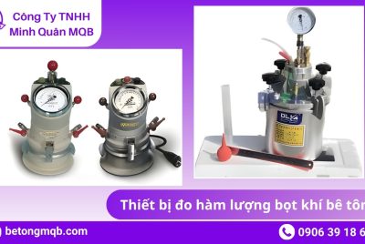Hàm lượng bọt khí cho phép trong bê tông – Tiêu chuẩn 2025 | Bê Tông MQB 8 Thiết bị đo hàm lượng bọt khí bê tông HC7