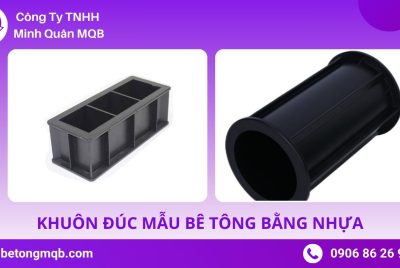 ƯU ĐIỂM KHUÔN ĐÚC MẪU BÊ TÔNG BẰNG NHỰA 2025 | BÊ TÔNG MQB 6 Ưu điểm khuôn đúc mẫu bê tông bằng nhựa