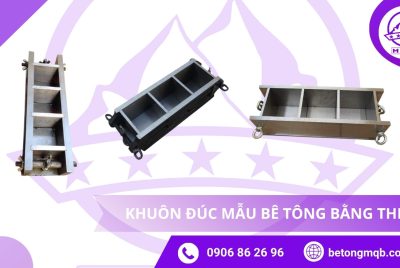 QUY TRÌNH SẢN XUẤT KHUÔN THÉP ĐÚC MẪU BÊ TÔNG – ĐẠT CHUẨN TCVN 3118 | BÊ TÔNG MQB 6 Quy trình sản xuất khuôn thép đúc mẫu bê tông