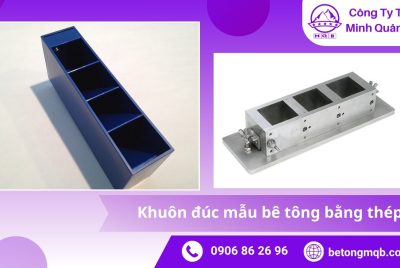 Tiêu chuẩn khuôn đúc mẫu bê tông bằng thép TCVN 3118 – ASTM C39 | Bê Tông MQB 6 Khuôn đúc mẫu bê tông bằng thép