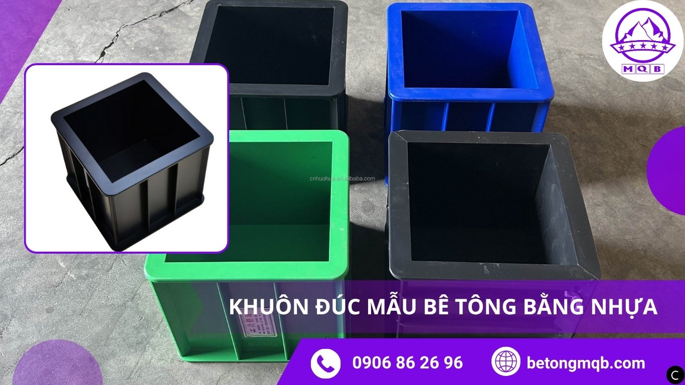 Ưu điểm khuôn đúc mẫu bê tông bằng nhựa