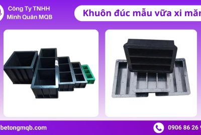 SO SÁNH KHUÔN ĐÚC MẪU VỮA XI MĂNG THÉP – NHÔM – GANG – NHỰA (2025) | BÊ TÔNG MBQ 7 So sánh khuôn đúc mẫu xi măng