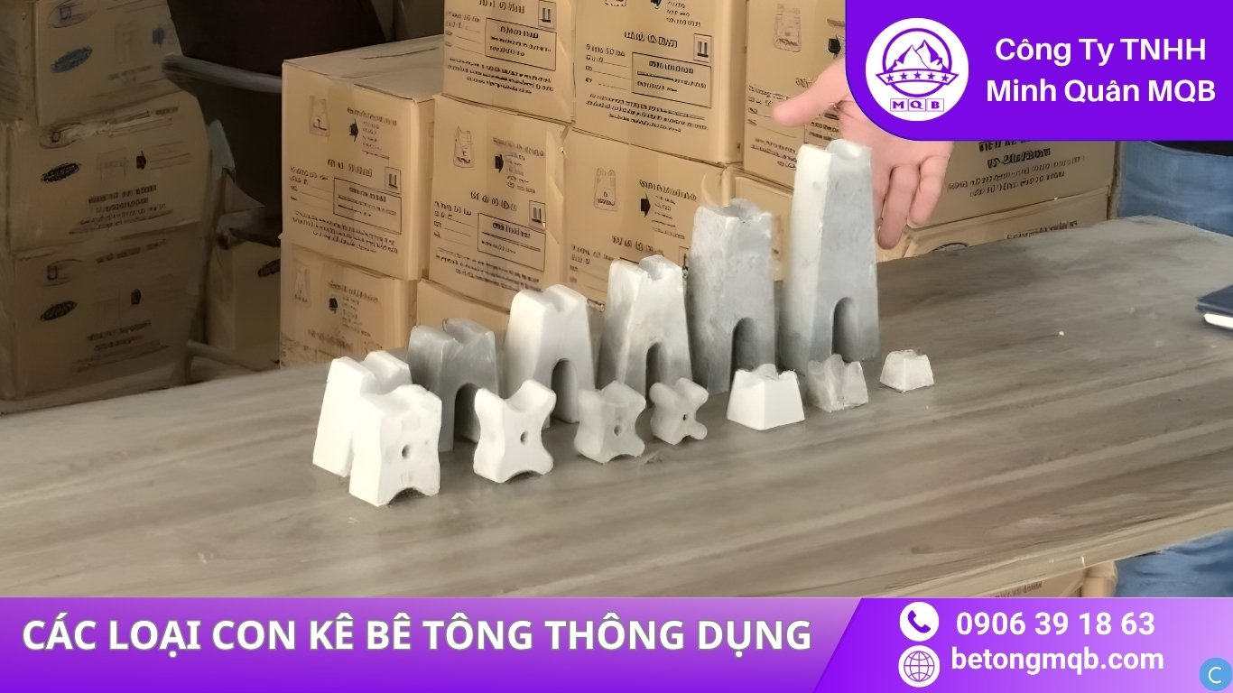 Các Loại Con Kê Bê Tông & Kích Thước Chuẩn TCVN 2026 | BÊ TÔNG MQB 10 Các loại con kê bê tông MQB thông dụng