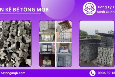 Các loại khuôn đúc con kê bê tông đúc sẵn tại công trình MQB
