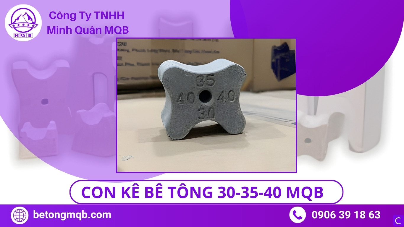Con Kê Bê Tông Là Gì? Cấu Tạo & Ứng Dụng Chuẩn TCVN 2026 | BÊ TÔNG MQB 11 Con kê bê tông 30-35-40