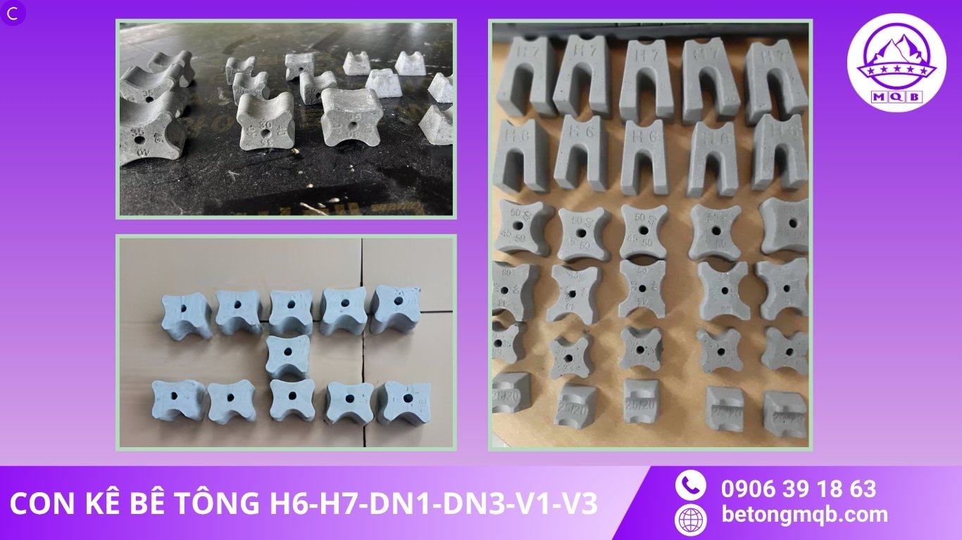 Các Loại Con Kê Bê Tông & Kích Thước Chuẩn TCVN 2026 | BÊ TÔNG MQB 12 Con kê bê tông các loại H6-H7-DN1-DN3-V1-V3