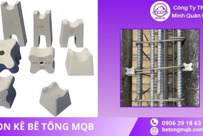 Con Kê Bê Tông Là Gì? Cấu Tạo & Ứng Dụng Chuẩn TCVN 2026 | BÊ TÔNG MQB 6 Các loại con kê bê tông phổ biến MQB