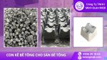 Con kê bê tông cho sàn bê tông MQB