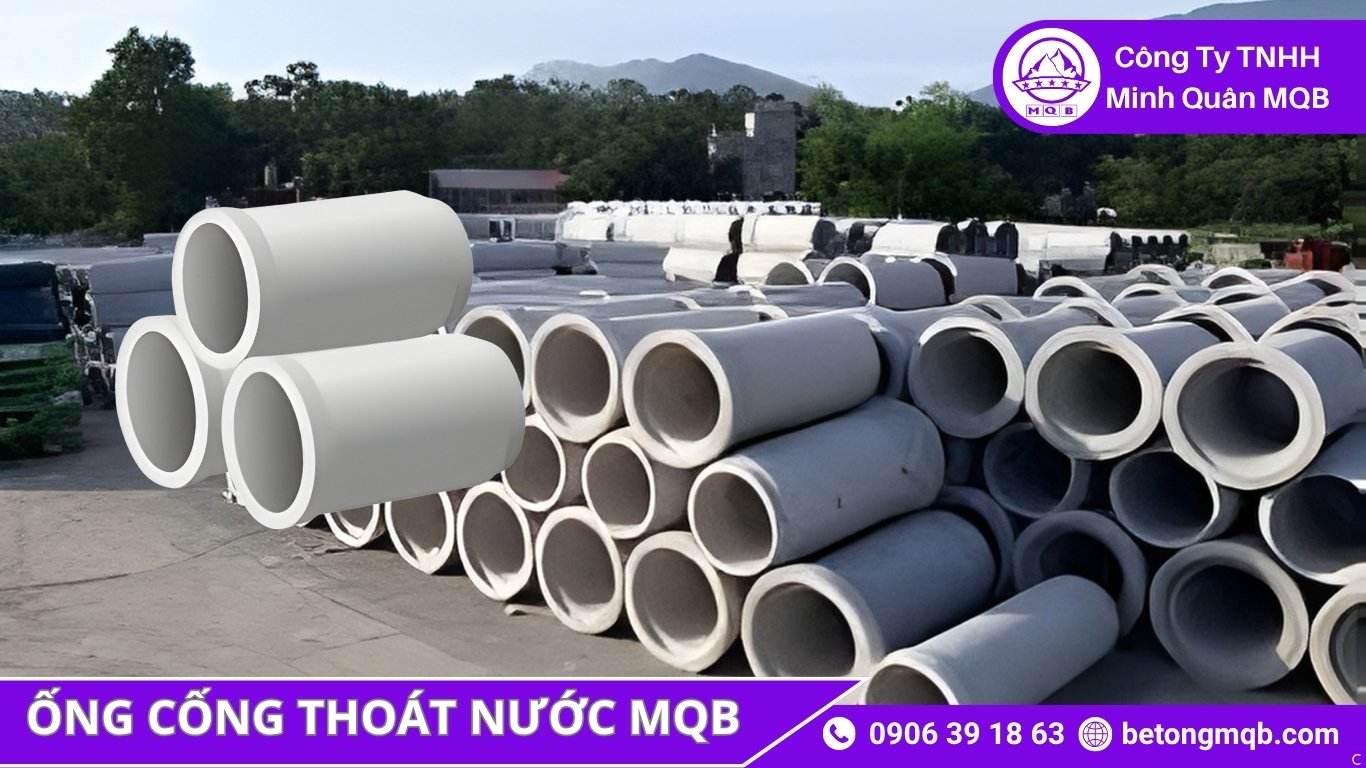Ống Cống Thoát Nước – Ứng Dụng Cho Công Trình 2026 | BÊ TÔNG MQB 3 ống cống ly tâm và rung ép ứng dụng trong thoát nước đô thị