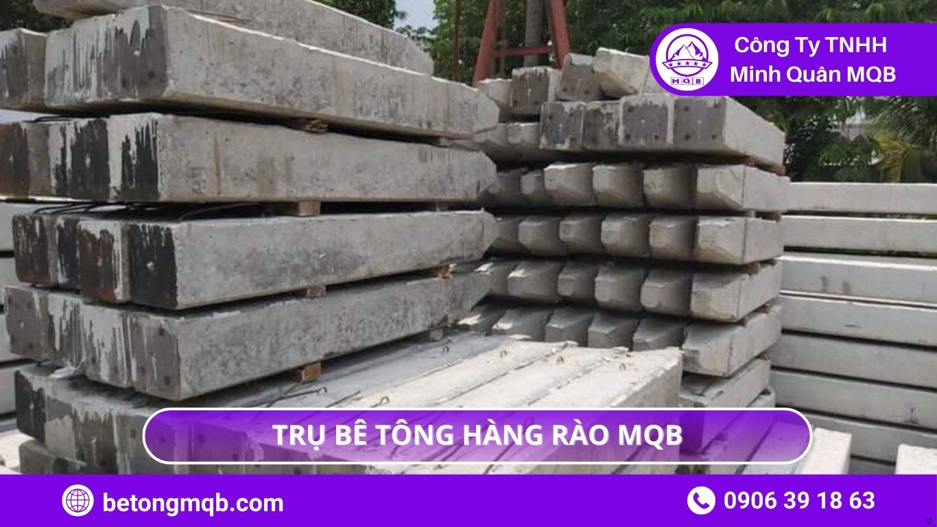 Trụ Bê Tông Hàng Rào Khu Công Nghiệp: Xu Hướng 2026 | Bê Tông MQB