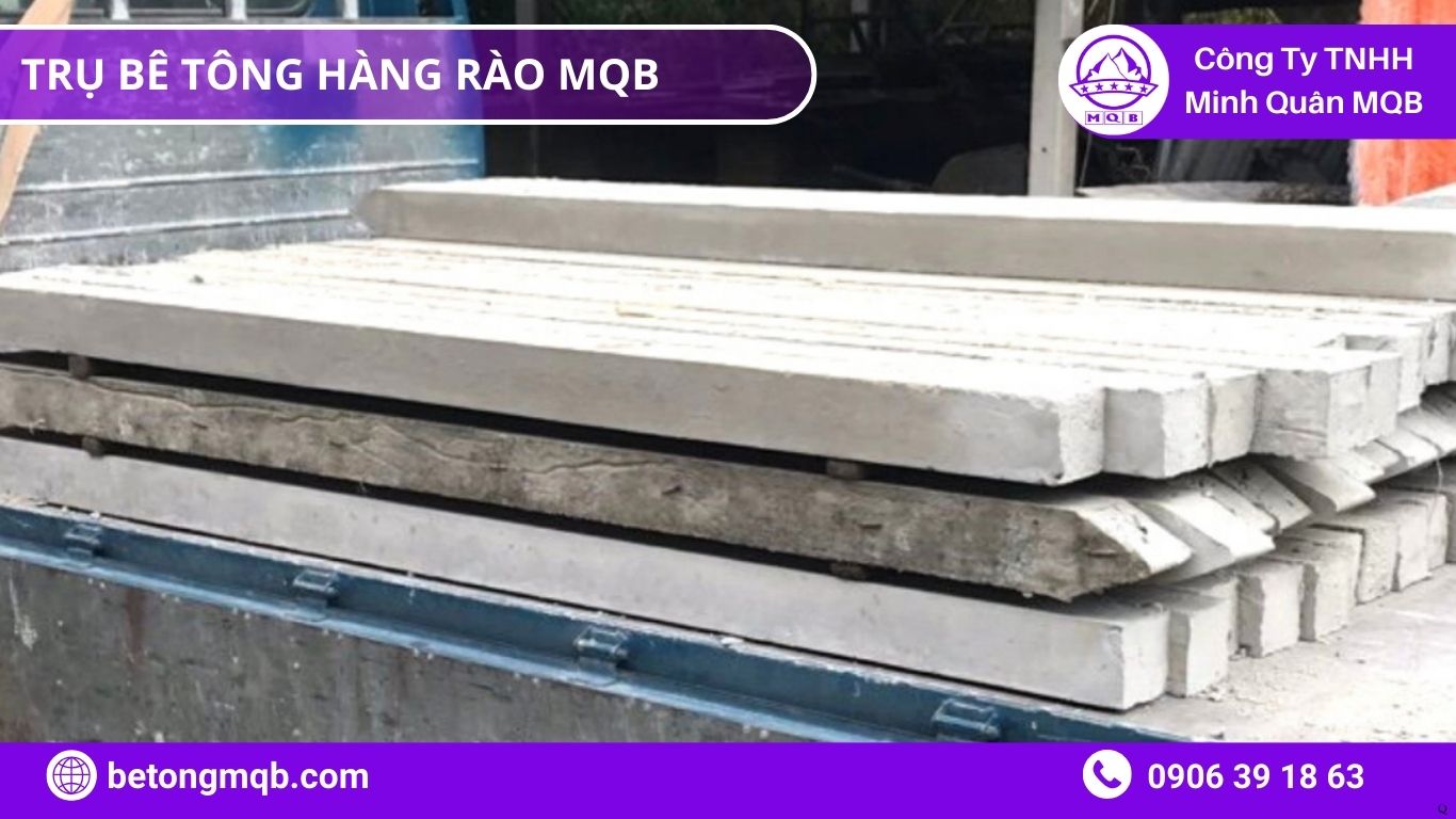 Tiêu Chuẩn Trụ Bê Tông Hàng Rào TCVN Mới Nhất 2026 | MQB 3 Tiêu Chuẩn Trụ Bê Tông Hàng Rào TCVN