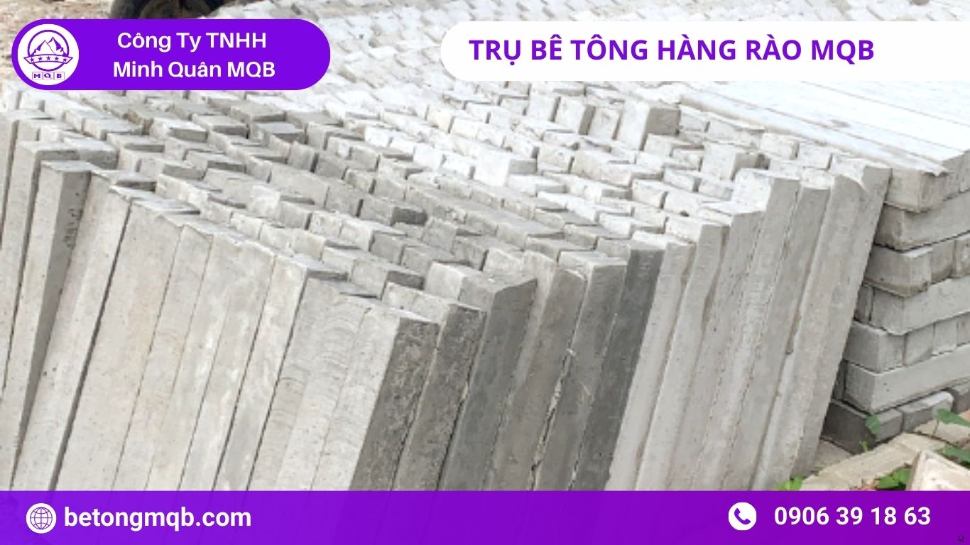 Tiêu Chuẩn Trụ Bê Tông Hàng Rào TCVN Mới Nhất 2026 | MQB 2 Tiêu Chuẩn Trụ Bê Tông Hàng Rào TCVN Mới Nhất 2026