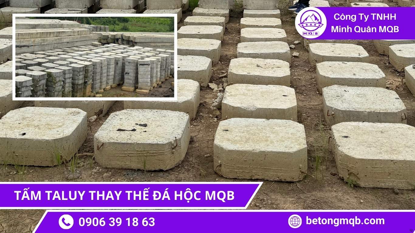 Công Nghệ Sản Xuất Tấm Taluy MQB tiêu chuẩn