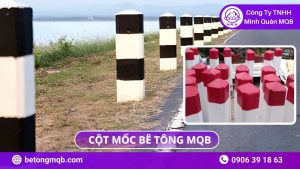 Cọc Tiêu Bê Tông Đường Núi – Giải Pháp An Toàn Tây Nguyên 2026 | Bê Tông MQB