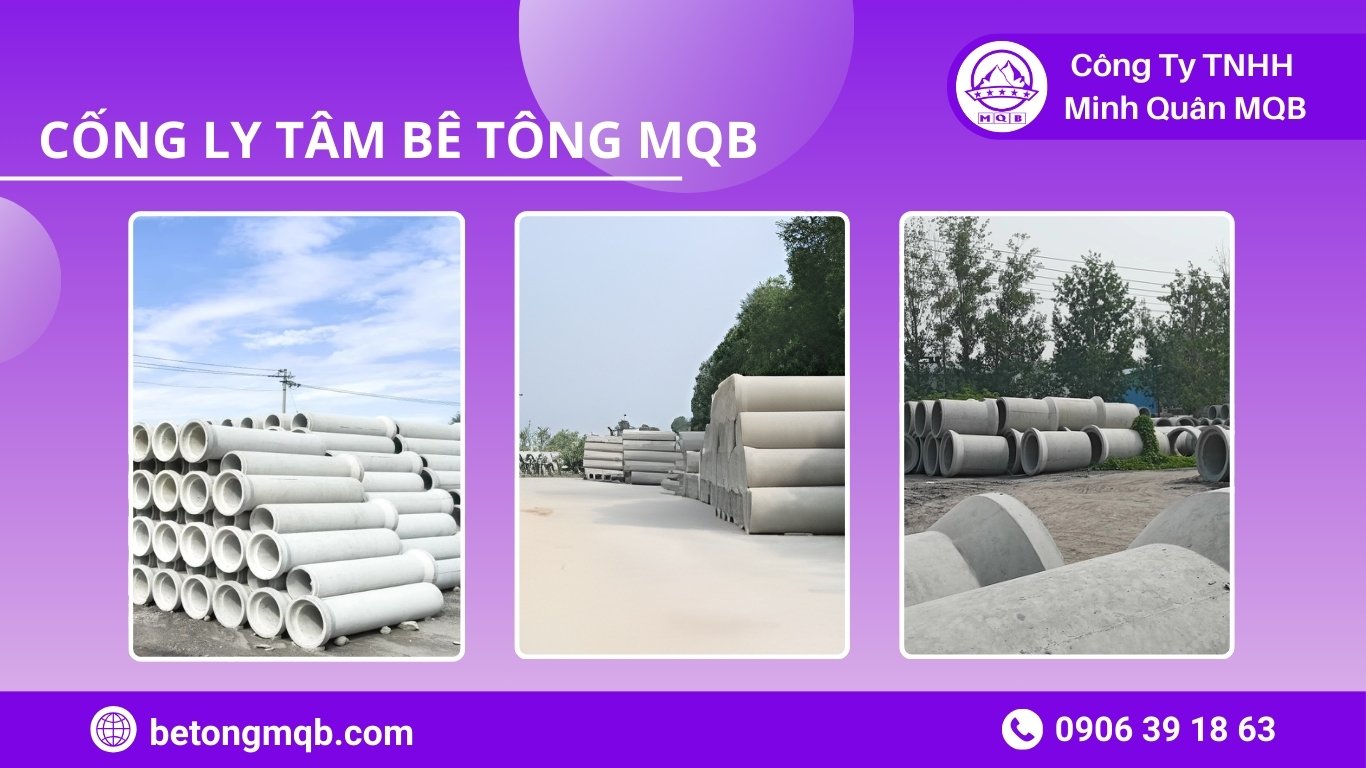 6 Công Nghệ Sản Xuất Cống Ly Tâm Quyết Định Chất Lượng | Bê Tông MQB 4 Bê Tông MQB áp dụng công nghệ sản xuất cống ly tâm