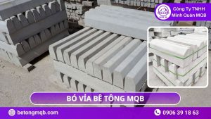 5 So Sánh Bó Vỉa Bê Tông Và Granite Tại Vũng Tàu | Bê Tông MQB