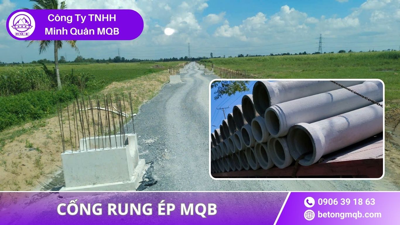Cống Rung Ép D600 – Giải Pháp Đường Liên Thôn 2026 | Bê Tông MQB 3 ứng dụng cống rung ép D600