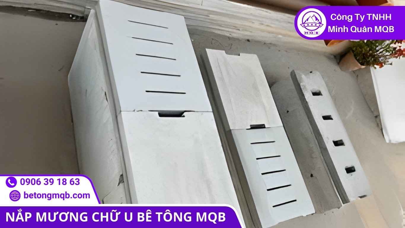 6 Yếu Tố Ảnh Hưởng Chi Phí Vòng Đời Tấm Đan Nắp Mương Chữ U | Bê Tông MQB 3 giải pháp đúc sẵn giúp giảm chi phí vòng đời tấm đan nắp mương chữ U