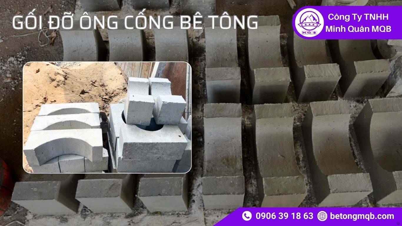 Quy trình sản xuất gối đỡ ống cống bê tông đúc sẵn đạt chuẩn 2026 | Bê Tông MQB 3 Quy trình sản xuất gối đỡ ống cống bê tông đúc sẵn đạt chuẩn 2026