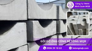 8 Vai Trò Gối Đỡ Ống Cống Bê Tông Trong Phục Hồi Sau Mưa Lũ 2025 MQB