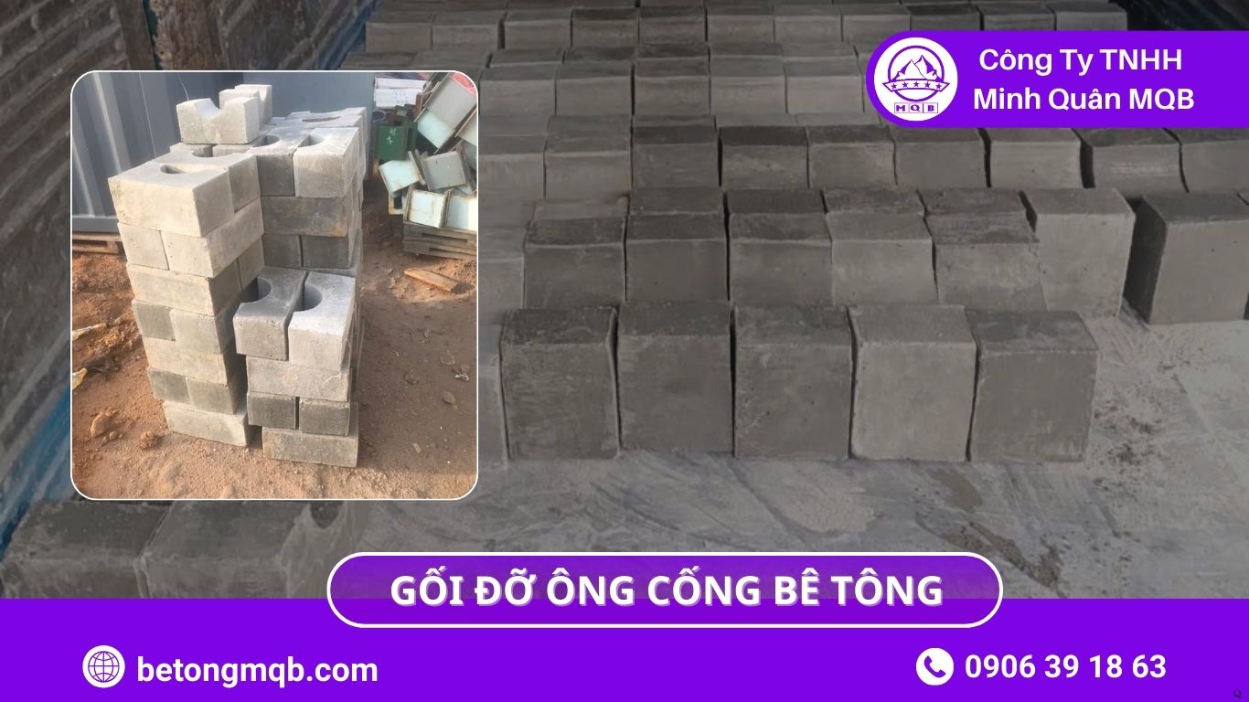 Cấu tạo gối đỡ ống cống bê tông trong hệ thống thoát nước 2026 MQB