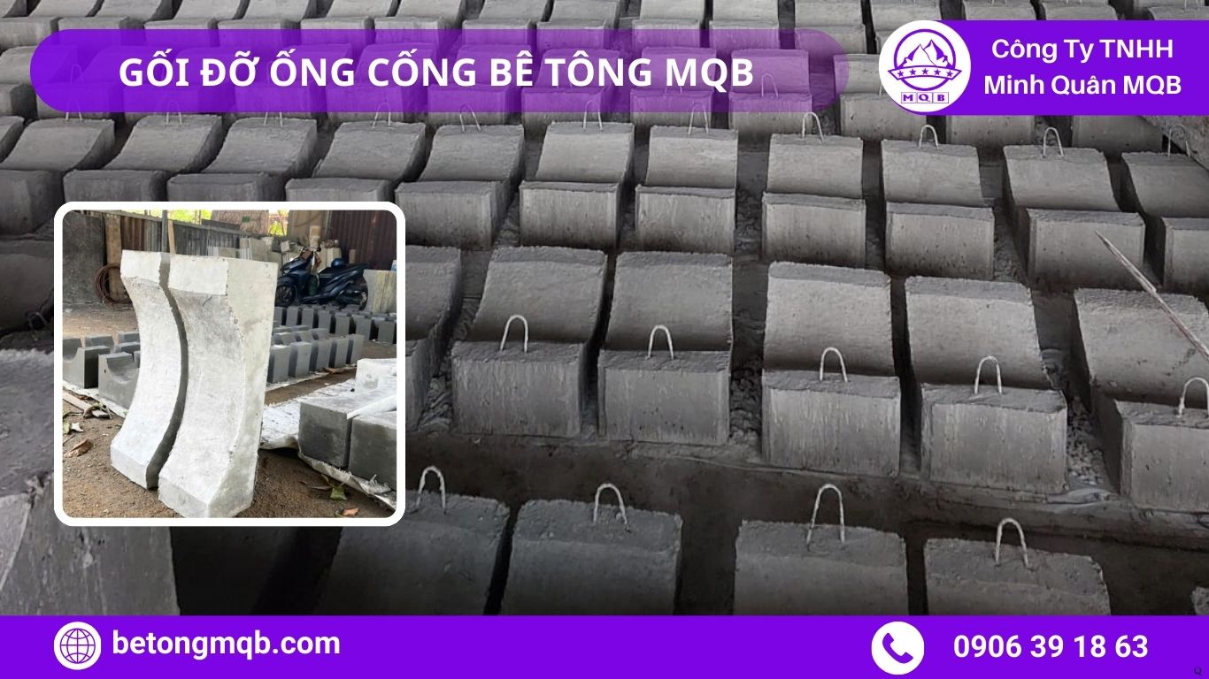 Lợi Thế Khi Dùng Gối Đỡ Cống Lớn D2000 MQB