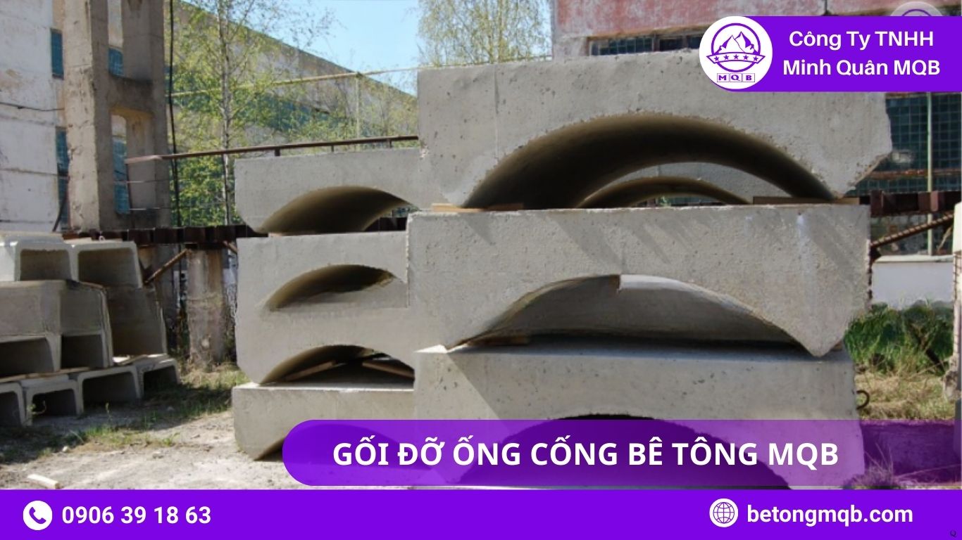 Yếu Tố Ảnh Hưởng Đến Chất Lượng Gối Đỡ Ống Cống 2026 | Bê Tông MQB 4 Yếu Tố Ảnh Hưởng Đến Chất Lượng Gối Đỡ Ống Cống 2026 MQB